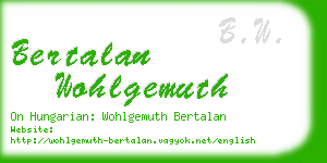 bertalan wohlgemuth business card